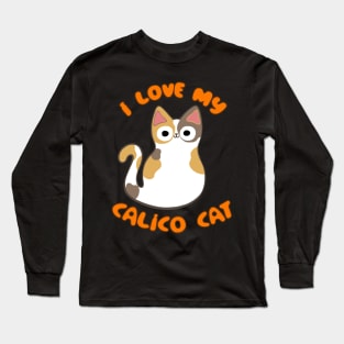 I Love My Calico Cat Cute Kawaii Chibi Kitty Multicolor Cat Long Sleeve T-Shirt